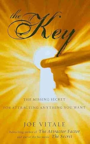 Immagine del venditore per Key : The Missing Secret for Attracting Anything You Want venduto da GreatBookPrices