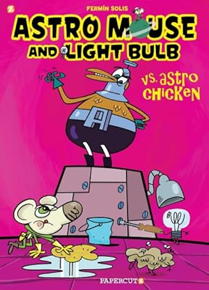 Seller image for Astro Mouse and Light Bulb 1 : Astro Mouse VS. Astro Chicken for sale by GreatBookPrices