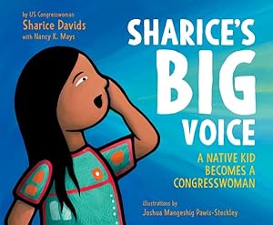 Seller image for Sharice's Big Voice : A Native Kid Becomes a Congresswoman for sale by GreatBookPrices
