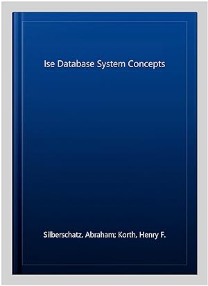 Image du vendeur pour Ise Database System Concepts mis en vente par GreatBookPrices
