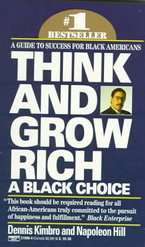 Bild des Verkufers fr Think and Grow Rich : A Black Choice zum Verkauf von GreatBookPrices