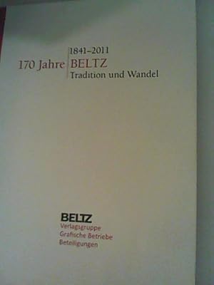 Bild des Verkufers fr 1841 - 2011 170 Jahre Beltz Tradition und Wandel zum Verkauf von ANTIQUARIAT FRDEBUCH Inh.Michael Simon