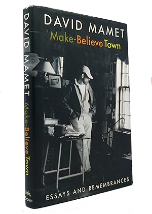 Imagen del vendedor de MAKE-BELIEVE TOWN Essays and Remembrances a la venta por Rare Book Cellar