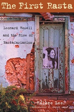 Image du vendeur pour First Rasta : Leonard Howell And The Rise Of Rastafarianism mis en vente par GreatBookPrices