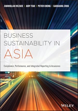 Immagine del venditore per Business Sustainability in Asia : Compliance, Performance, and Integrated Reporting and Assurance venduto da GreatBookPrices