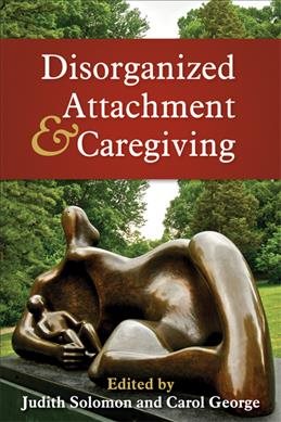 Imagen del vendedor de Disorganized Attachment and Caregiving a la venta por GreatBookPrices