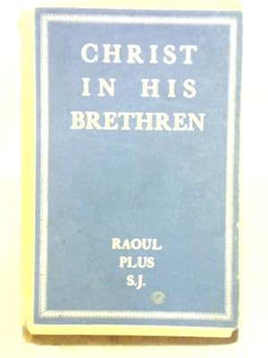 Bild des Verkufers fr Christ in his Brethren zum Verkauf von World of Rare Books