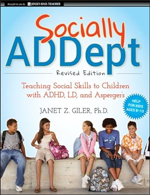 Seller image for Socially ADDept : Teaching Social Skills to Children with ADHD, LD, and Asperger's for sale by GreatBookPrices