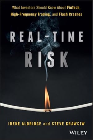 Immagine del venditore per Real-time Risk : What Investors Should Know About Fintech, High-frequency Trading, and Flash Crashes venduto da GreatBookPrices