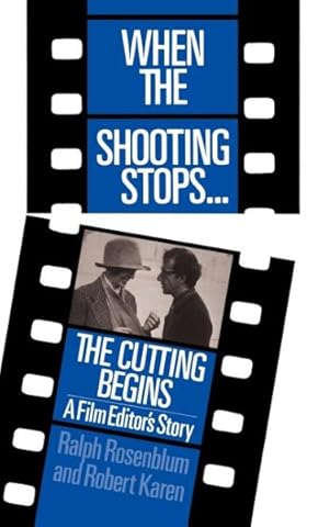 Seller image for When the Shooting Stops, the Cutting Begins : A Film Editor's Story for sale by GreatBookPrices