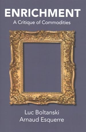 Image du vendeur pour Enrichment : A Critique of Commodities mis en vente par GreatBookPrices