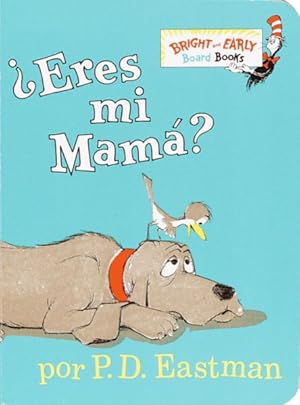 Seller image for Eres Mi Mama? / Are You My Mother? -Language: spanish for sale by GreatBookPrices