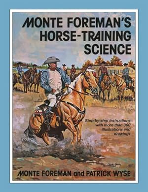 Seller image for Monte Foreman's Horse-Training Science for sale by GreatBookPrices