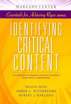 Imagen del vendedor de Identifying Critical Content : Classroom Techniques to Help Students Know What Is Important a la venta por GreatBookPrices