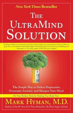 Seller image for UltraMind Solution : The Simple Way to Defeat Depression, Overcome Anxiety, and Sharpen Your Mind for sale by GreatBookPrices