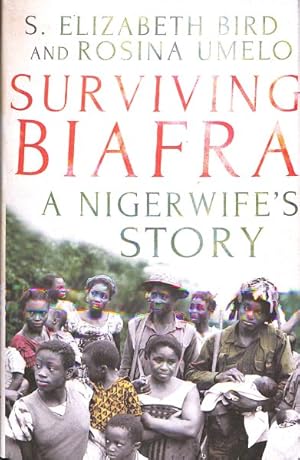 Imagen del vendedor de Surviving Biafra : A Nigerwife's Story a la venta por GreatBookPrices