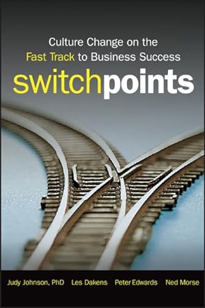 Imagen del vendedor de SwitchPoints : Culture Change on the Fast Track for Business Success a la venta por GreatBookPrices