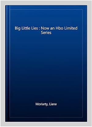 Imagen del vendedor de Big Little Lies : Now an Hbo Limited Series a la venta por GreatBookPrices