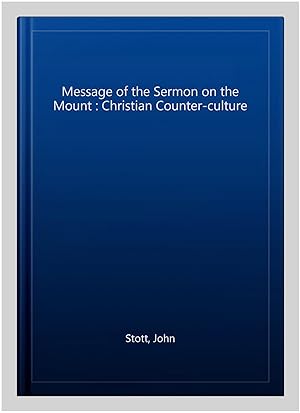 Seller image for Message of the Sermon on the Mount for sale by GreatBookPrices