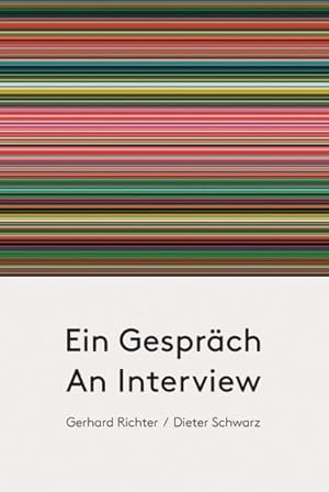 Immagine del venditore per Gerhard Richter / Dieter Schwarz : Ein gesprach / An Interview venduto da GreatBookPrices