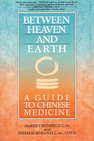 Seller image for Between Heaven and Earth : A Guide to Chinese Medicine for sale by GreatBookPrices