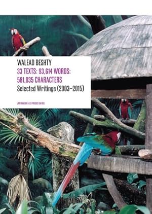 Seller image for 33 Texts : 93,614 Words: 581,035 Characters: Selected Writings (2003-2015) for sale by GreatBookPrices