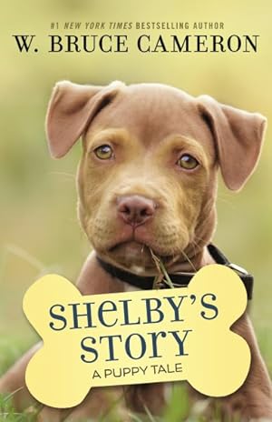 Seller image for Shelby's Story : A Dog's Way Home Tale for sale by GreatBookPrices