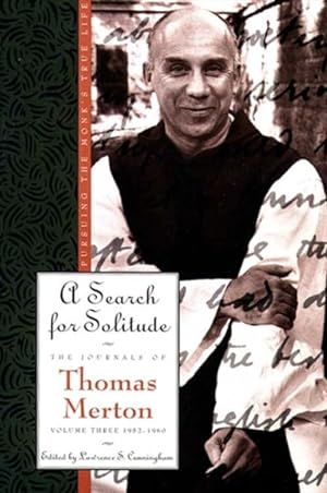 Immagine del venditore per Search for Solitude : Pursuing the Monk's True Life venduto da GreatBookPrices