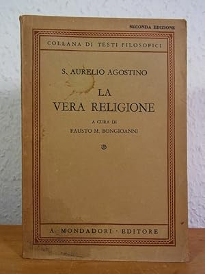 Bild des Verkufers fr La vera religione [edizione italiana] zum Verkauf von Antiquariat Weber