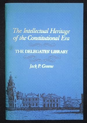 Seller image for The Intellectual Heritage of the Constitutional Era: The Delegates' Library for sale by Classic Books and Ephemera, IOBA
