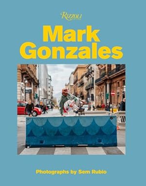 Image du vendeur pour Mark Gonzales mis en vente par GreatBookPrices