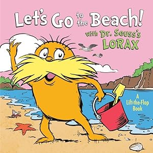 Immagine del venditore per Let's Go to the Beach! With Dr. Seuss's Lorax venduto da GreatBookPrices