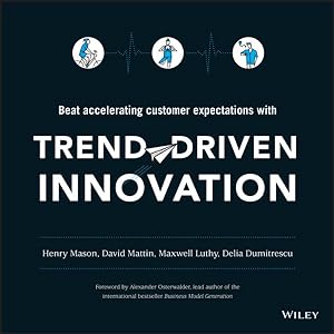 Image du vendeur pour Trend-Driven Innovation : Beat accelerating customer expectations mis en vente par GreatBookPrices