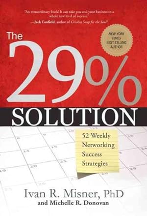 Seller image for 29% Solution : 52 Weekly Networking Success Strategies for sale by GreatBookPrices