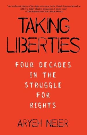 Seller image for Taking Liberties : Four Decades in The Struggle for Rights for sale by GreatBookPrices