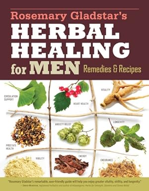 Seller image for Rosemary Gladstar's Herbal Healing for Men : Remedies & Recipes for sale by GreatBookPrices