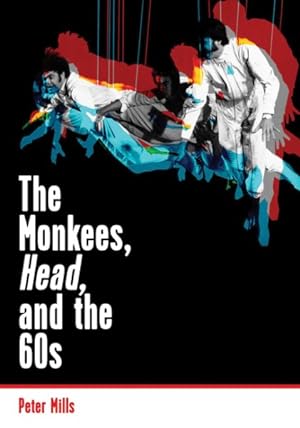 Image du vendeur pour Monkees, Head, and the 60s mis en vente par GreatBookPrices