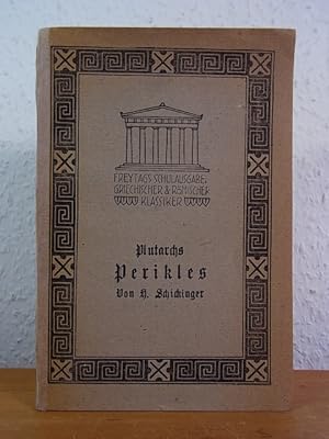 Seller image for Plutarchs Perikles (Freytags Schulausgaben, Sammlung griechischer und rmischer Klassiker Band 5) for sale by Antiquariat Weber