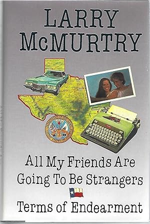 Image du vendeur pour ALL MY FRIENDS ARE GOING TO BE STRANGERS/TERMS OF ENDEARMENT mis en vente par Columbia Books, ABAA/ILAB, MWABA