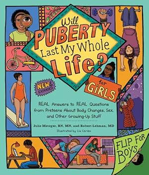 Immagine del venditore per Will Puberty Last My Whole Life? for Girls / Will Puberty Last My Whole Life? for Boys : Real Answers to Real Questions from Preteens About Body Changes, Sex, and Other Growing-up Stuff venduto da GreatBookPrices