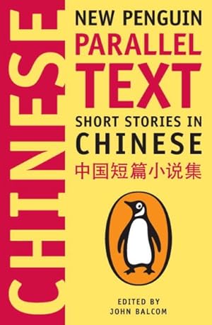 Seller image for Short Stories in Chinese : New Penguin Parallel Text for sale by GreatBookPrices