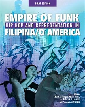 Seller image for Empire of Funk: Hip Hop and Representation in Filipina/O America for sale by GreatBookPrices