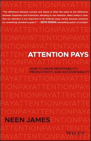 Seller image for Attention Pays : How to Drive Profitability, Productivity, and Accountability for sale by GreatBookPrices