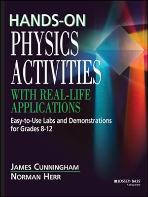 Seller image for Hands-on Physics Activities With Real-life Applications : Easy-To-Use Labs and Demonstrations for Grades 8-12 for sale by GreatBookPrices