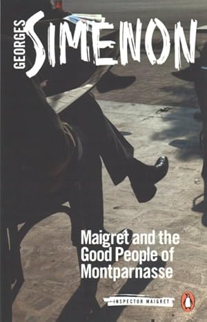 Imagen del vendedor de Maigret and the Good People of Montparnasse a la venta por GreatBookPrices