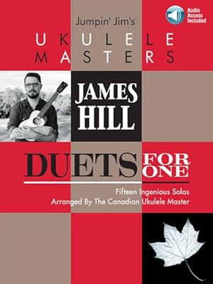 Image du vendeur pour Jumpin' Jim's Ukulele Masters James Hill : Duets for One mis en vente par GreatBookPrices