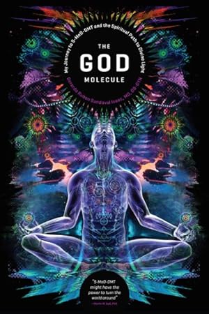 Seller image for God Molecule : My Journey to 5-MeO-DMT and the Spiritual Path to Divine Light for sale by GreatBookPrices