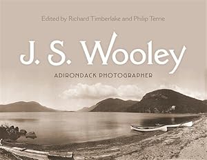 Seller image for J. S. Wooley : Adirondack Photographer for sale by GreatBookPrices