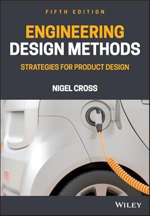 Imagen del vendedor de Engineering Design Methods : Strategies for Product Design a la venta por GreatBookPrices