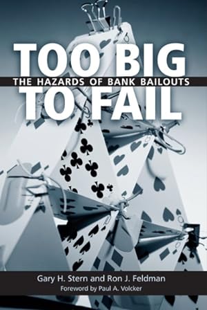 Immagine del venditore per Too Big to Fail : The Hazards of Bank Bailouts venduto da GreatBookPrices